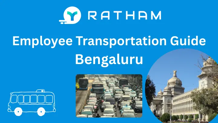 Ratham Employee Transport Services Bangalore: A Complete Guide to Corporate Commute Solutions in Bangalore