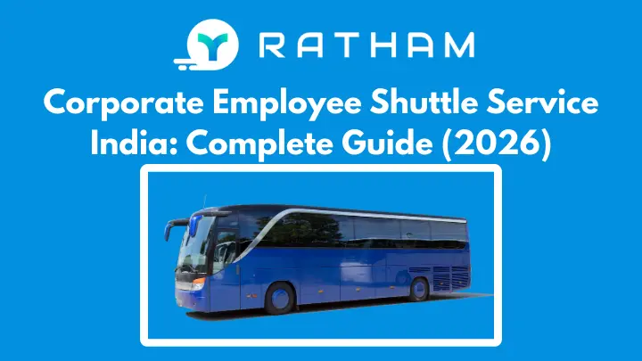 Ratham Corporate Employee Shuttle Service India: Complete Guide (2026)