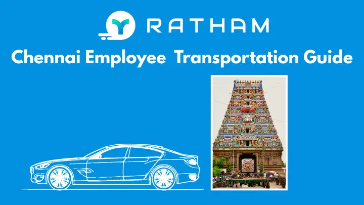 Ratham Employee Transport in Chennai: A Complete Guide (2026)