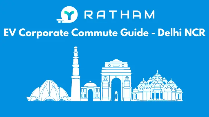 Ratham EV Employee Transport Delhi Guide - 2026