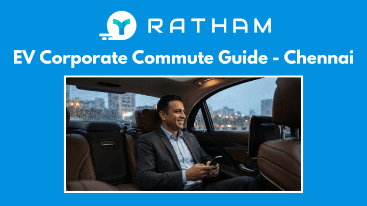 Ratham The Best EV Employee Transport in Chennai