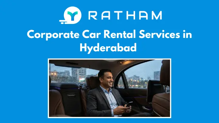Ratham Corporate Car Rental Services in Hyderabad | Complete Guide (2026)