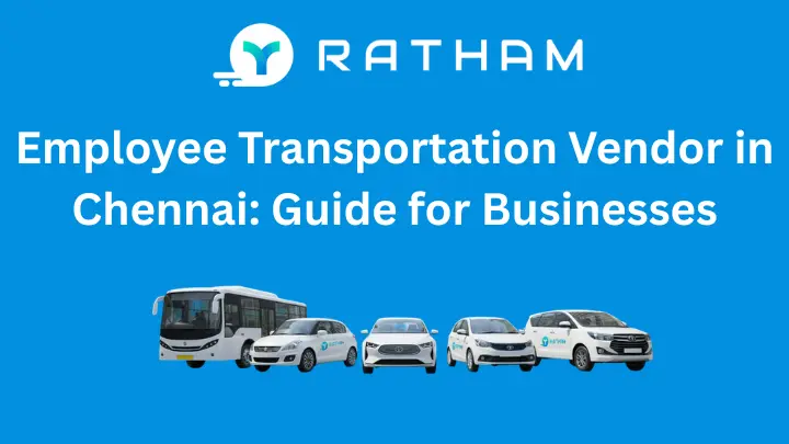 Ratham Best Employee Transportation Vendor in Chennai